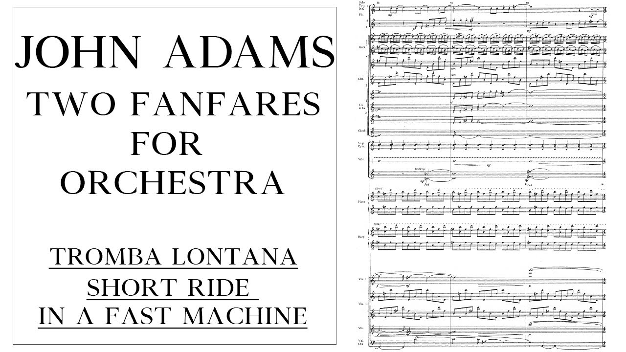 John Adams - Two Fanfares for Orchestra (1986) Score
