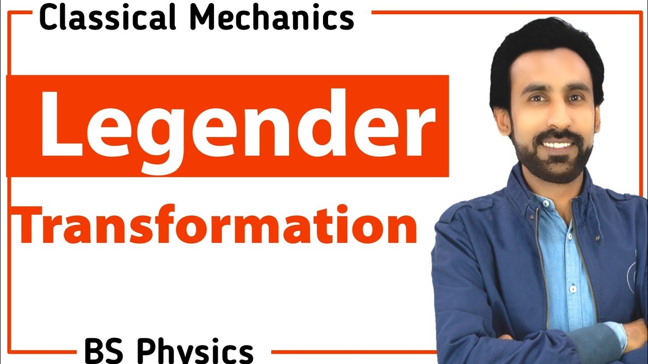 Lec 13- Legender Transformation in Urdu / Hindu | Classical Mechanics