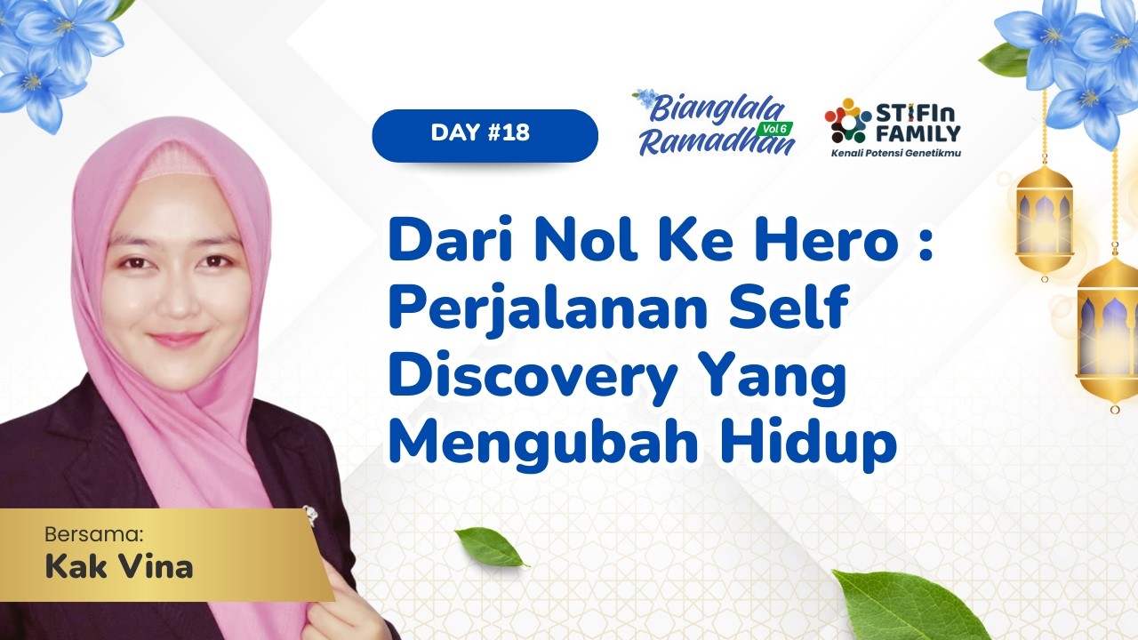 Dari Nol ke Hero : Perjalanan Self Discovery Yang Mengubah Hidup - Ka Vina | Bianglala Ramadhan 2026