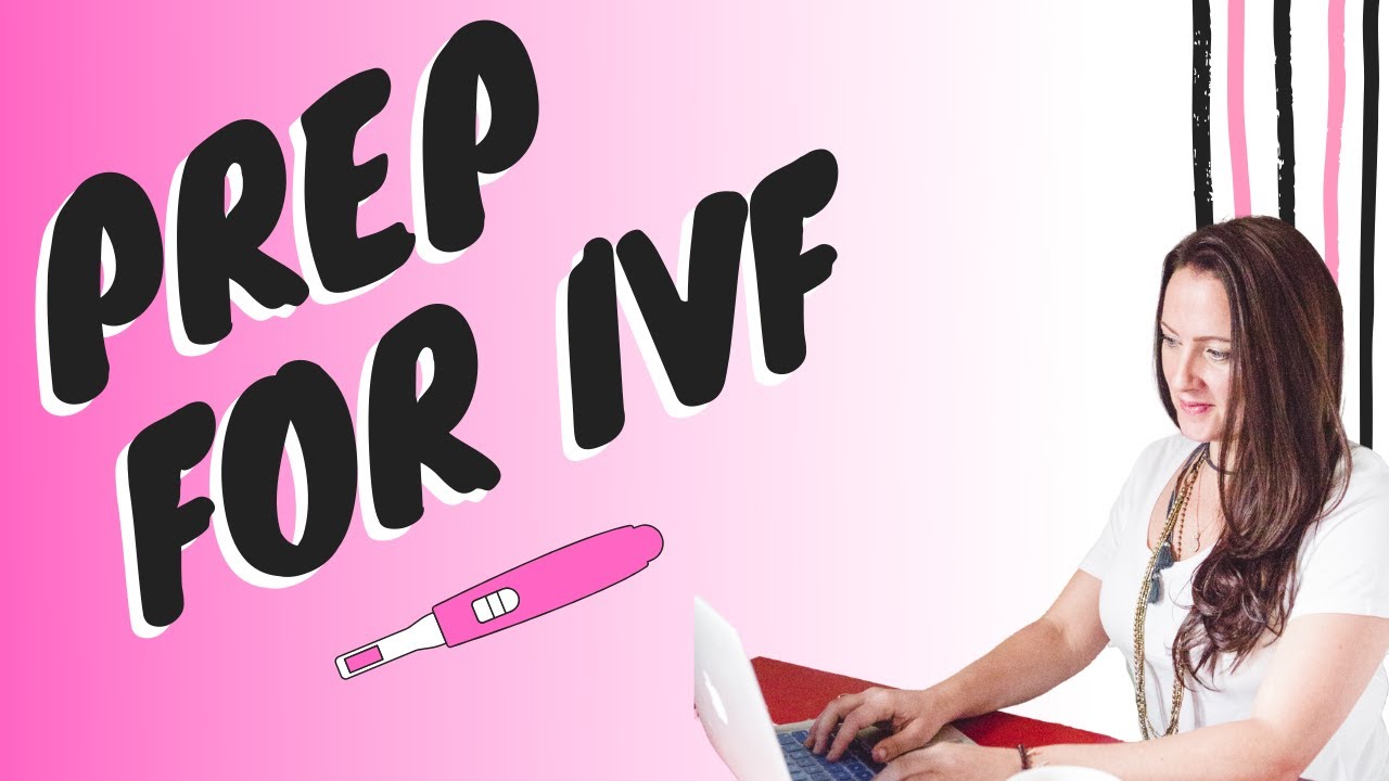 Natural Ways to Prepare Your Body For IVF - EXPERT TIPS!