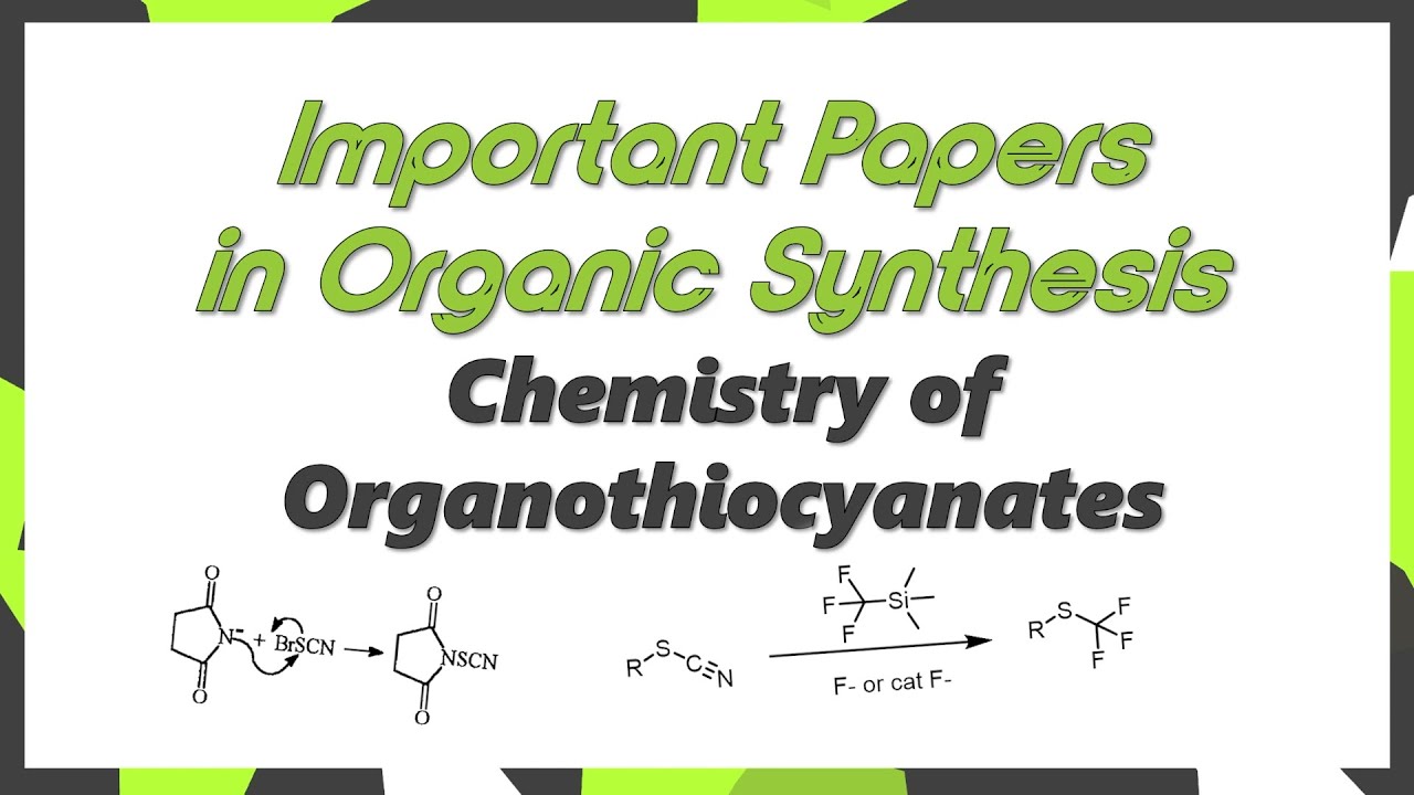 Chemistry of Organo-Thiocyanates (Important Papers)