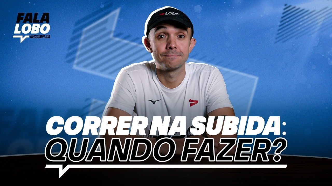 Correr na Subida: Quando Fazer e Quando Evitar?