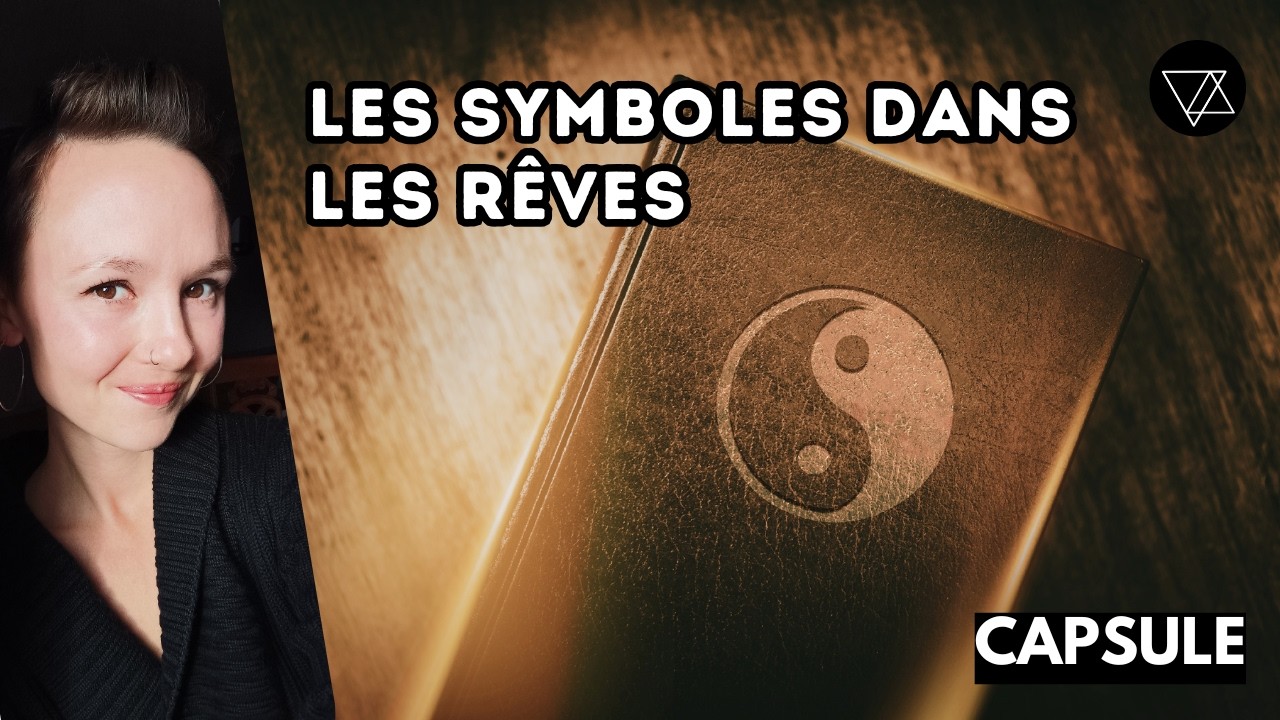 QUE FAIRE des Symboles qui Apparaissent dans les RÊVES ?