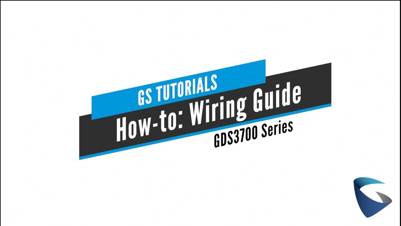 GS Tutorials - GDS: Wiring Guide