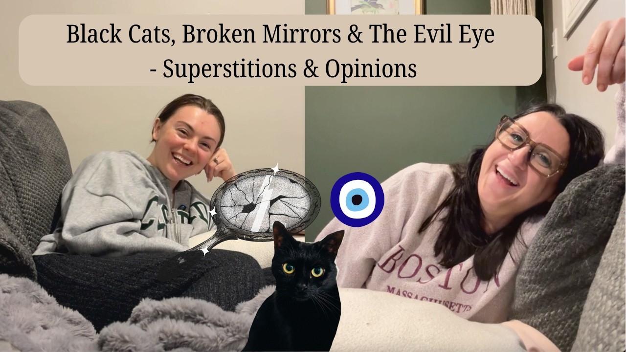 Black Cats, Broken Mirrors & The Evil Eye - Superstitions & Opinions | Unhinged&Unbothered Ep1