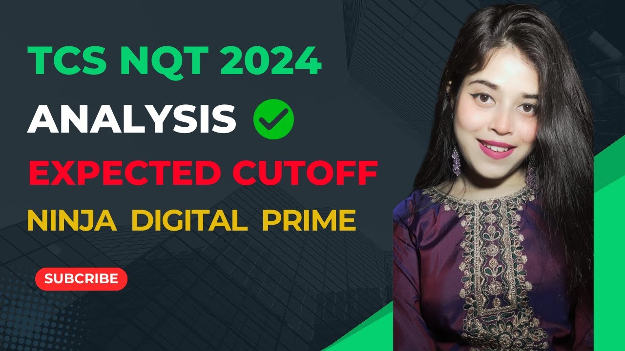 🔴TCS NQT MAY EXAM CUT-OFF ANALYSIS | EXPECTED CUT-OFF FOR NINJA , DIGITAL , PRIME  BATCH 2024