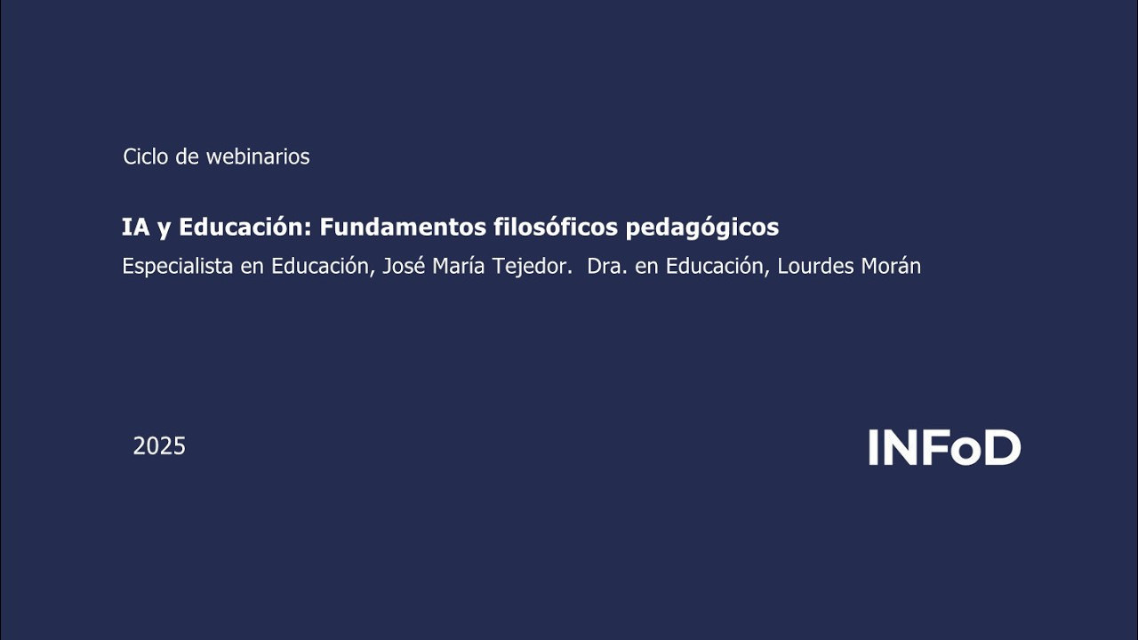 Webinario 1: IA y Educaci&oacute;n: Fundamentos filos&oacute;ficos pedag&oacute;gicos