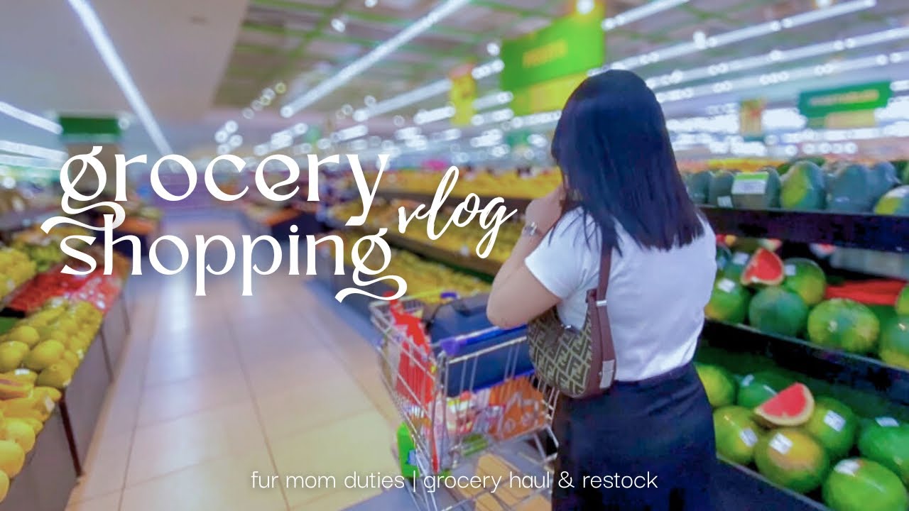 🥬 grocery shopping haul, what a ₱3600 grocery looks like, fur mom duties
