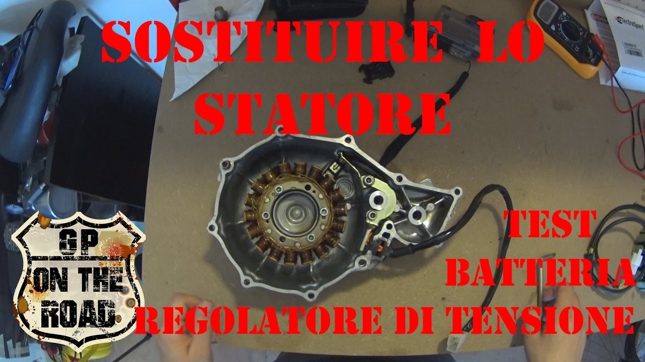 Come Sostituzione lo Statore, Test Regolatore di tensione e batteria - GP On The Road -