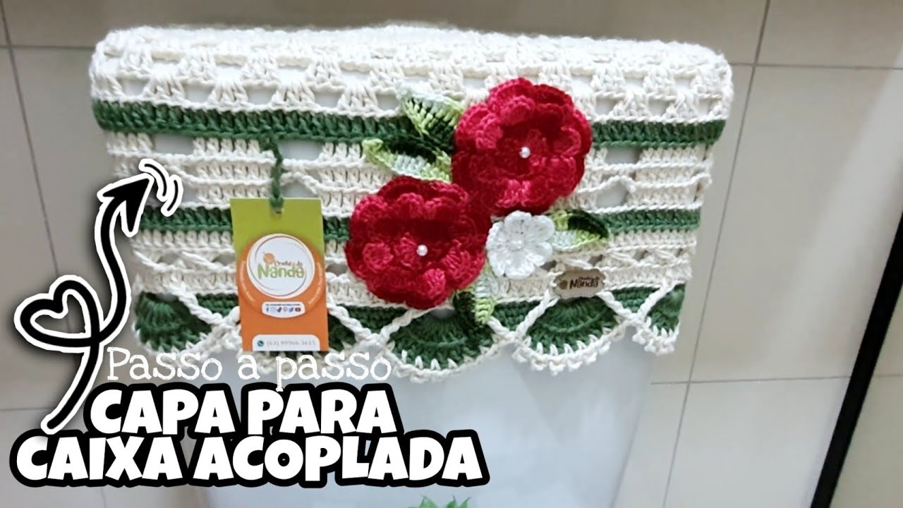 CAPA PARA CAIXA ACOPLADA/PASSO A PASSO/JOGO DE BANHEIRO FLORAL 2021 / @CrochedaNanda