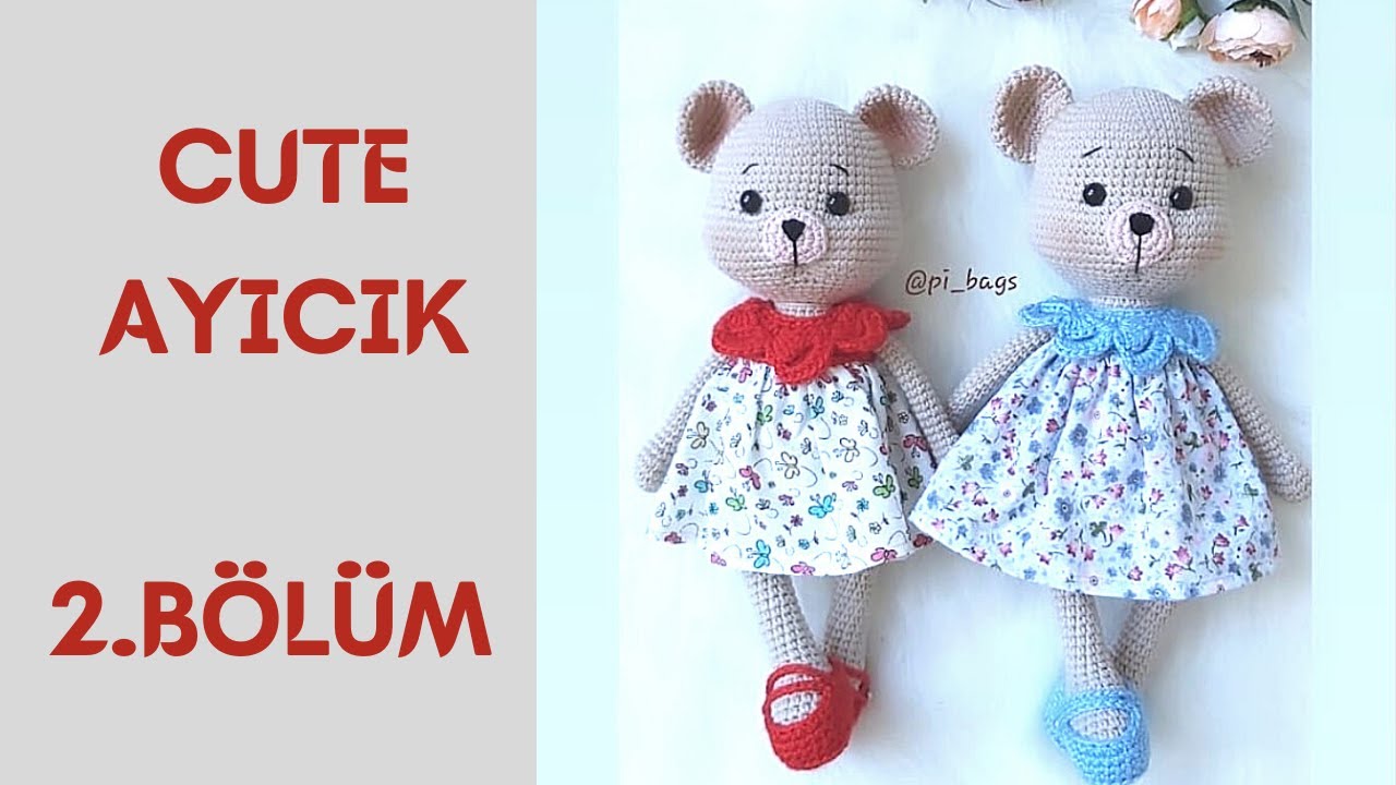 21 # Cute Ayıcık KOL yapılışı (2.BÖLÜM)