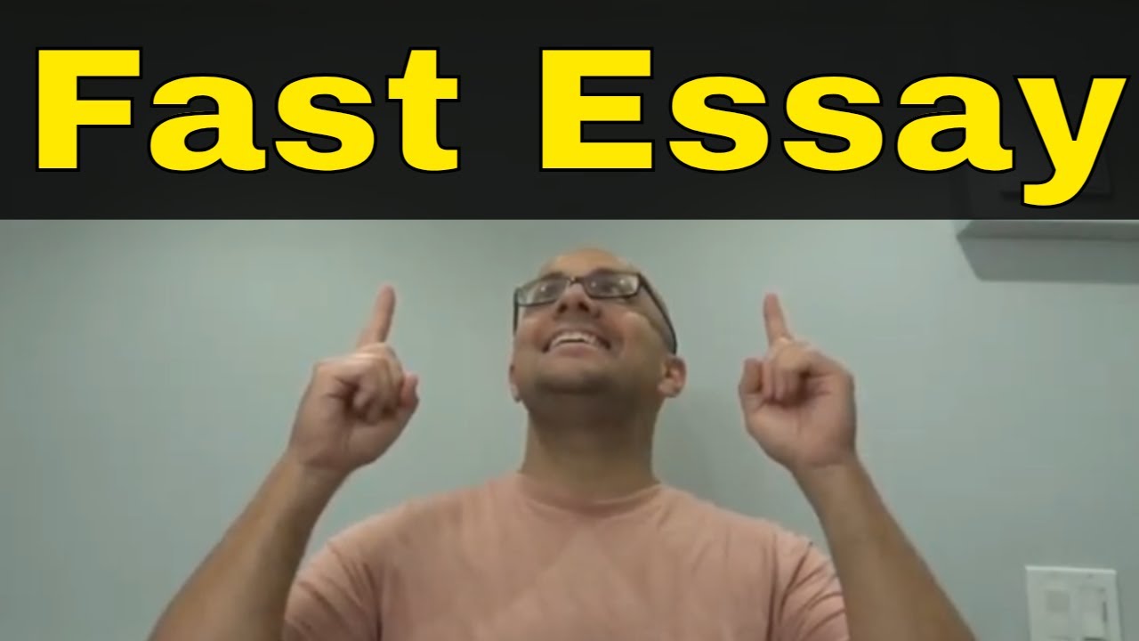 How To Write A Fast Essay Easily-Full Tutorial For Speed Writing