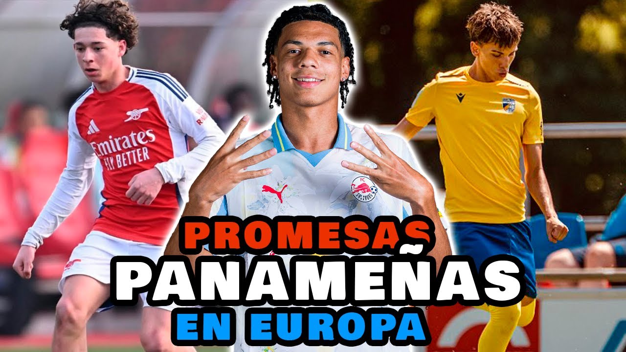🇵🇦 TOP 7 - PROMESAS PANAMEÑAS FORMÁNDOSE EN EL FÚTBOL EUROPEO 2025 (PARTE 1) 🇵🇦
