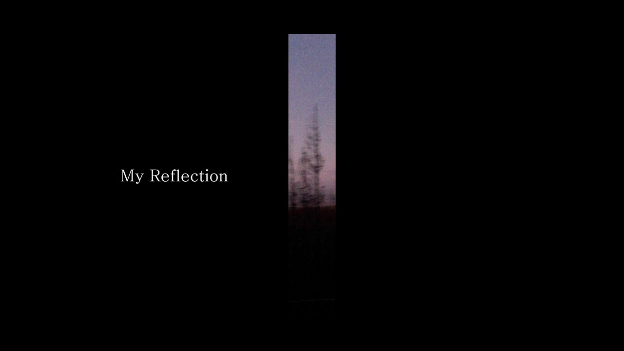 My Reflection (Interlude) [Official Visualizer]