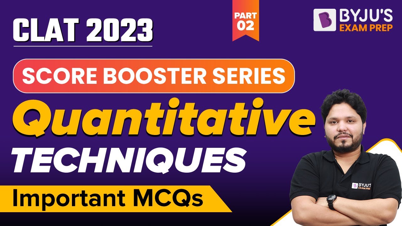 Quantitative Techniques Practice Questions | CLAT 2023 Quant Preparation | Part 2 | BYJU&rsquo;S Exam Prep