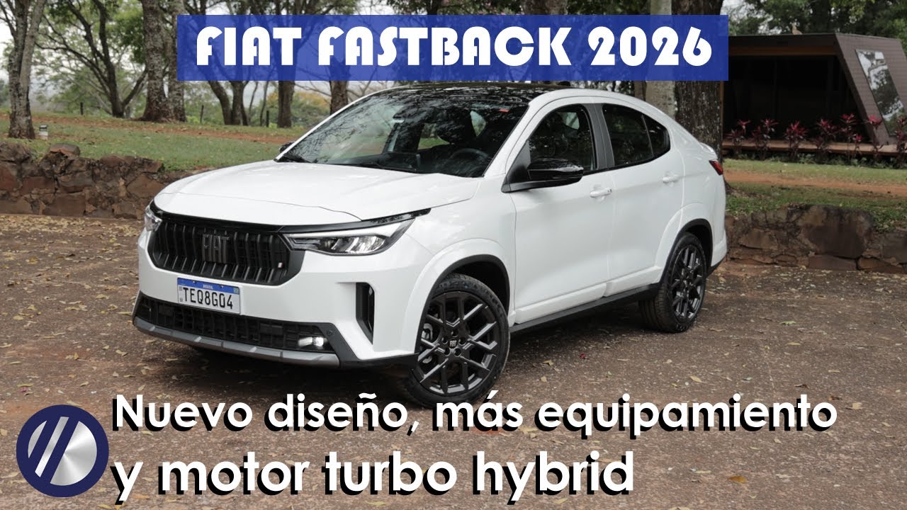Nuevo Fiat Fastback 2026 | ¿Qué cambió? | Versiones, motores, equipamiento y todos los detalles