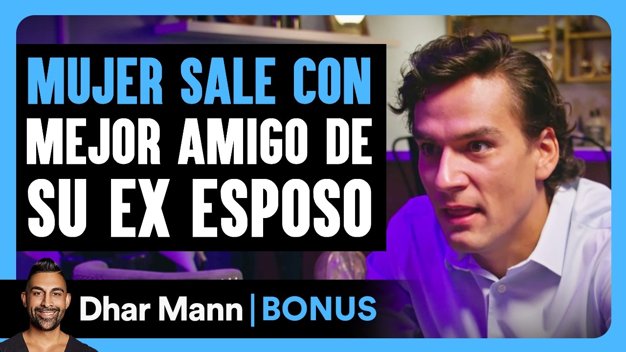 Mujer Sale Con Mejor Amigo De Su Ex Esposo | Dhar Mann Studios