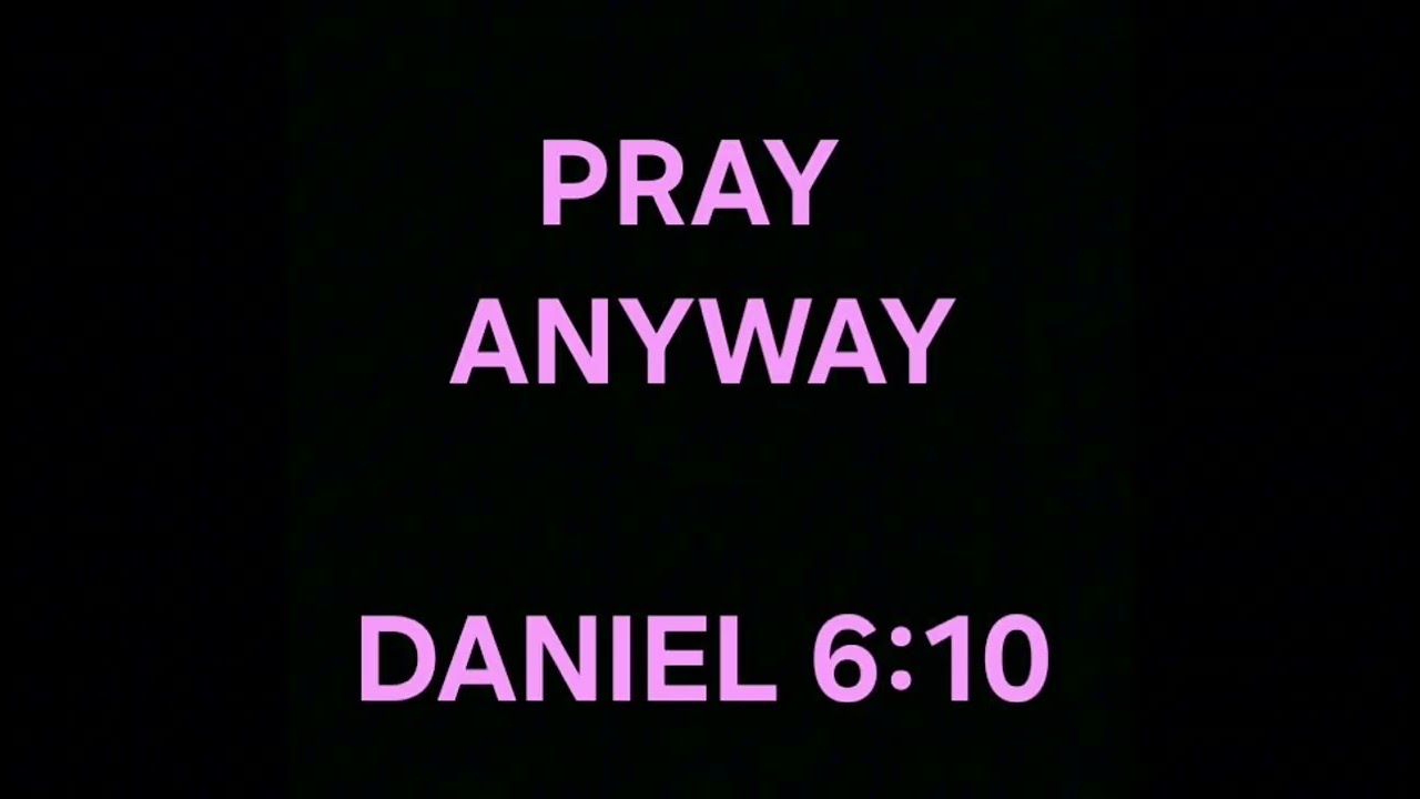 PRAY ANYWAY 