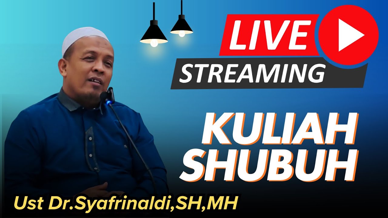 Live | Ust Dr.Syafrinaldi,SH,MH