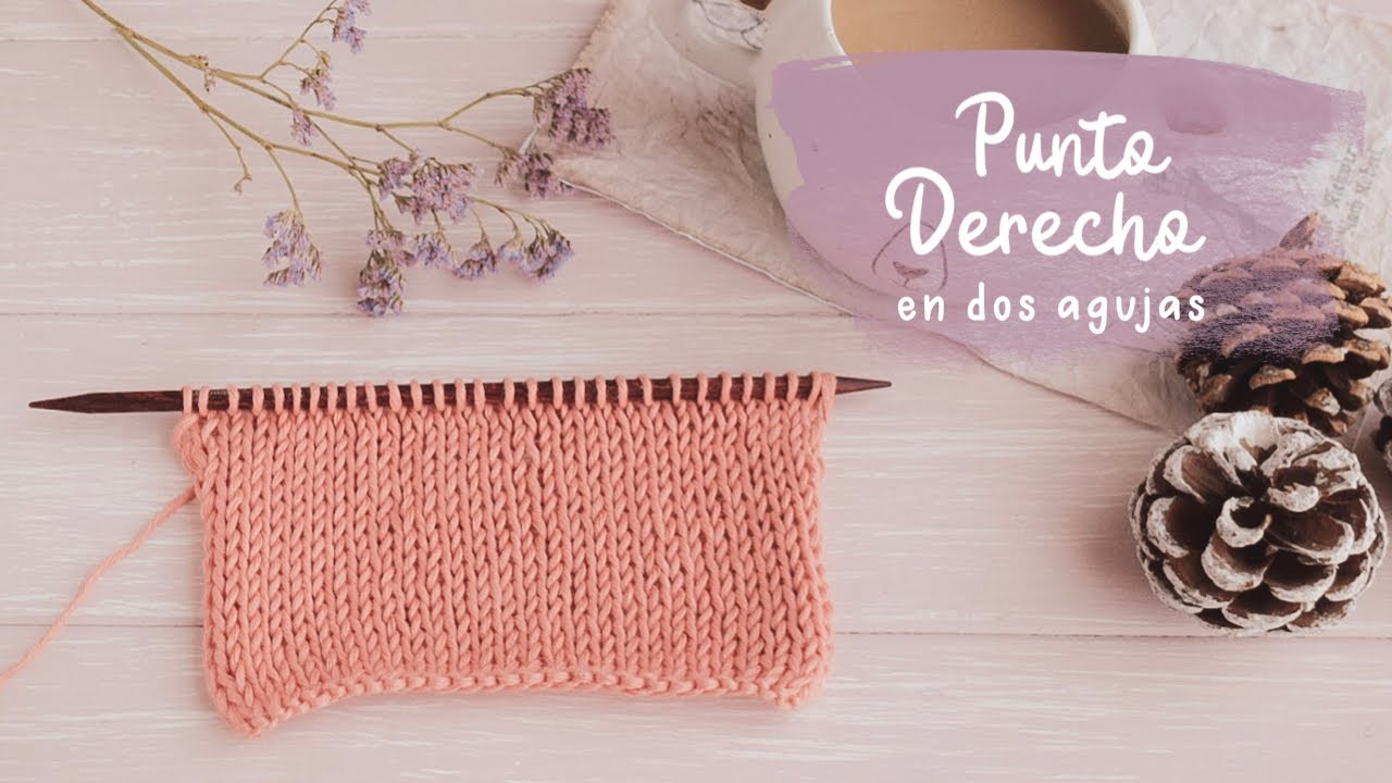 Punto derecho en dos agujas | paso a paso