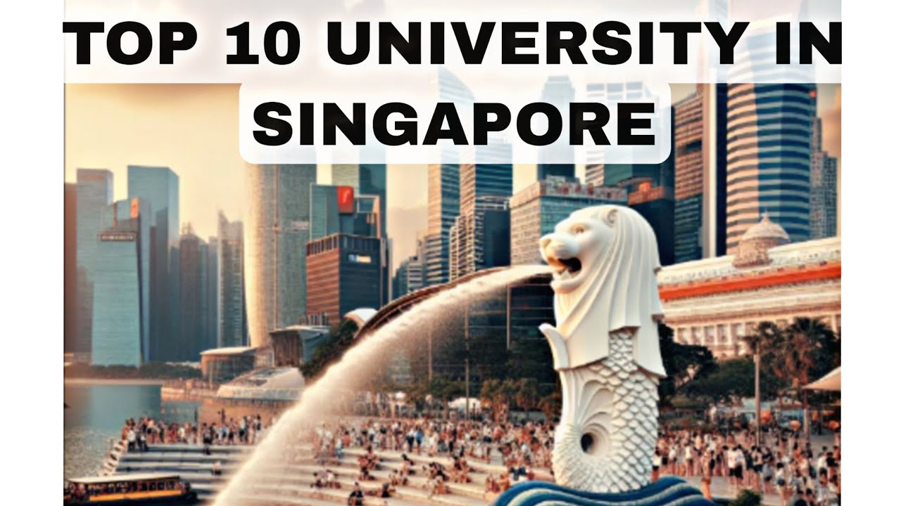 Top 10 University's In Singapore || Top 10 College In Singapore || Best College's In Singapore