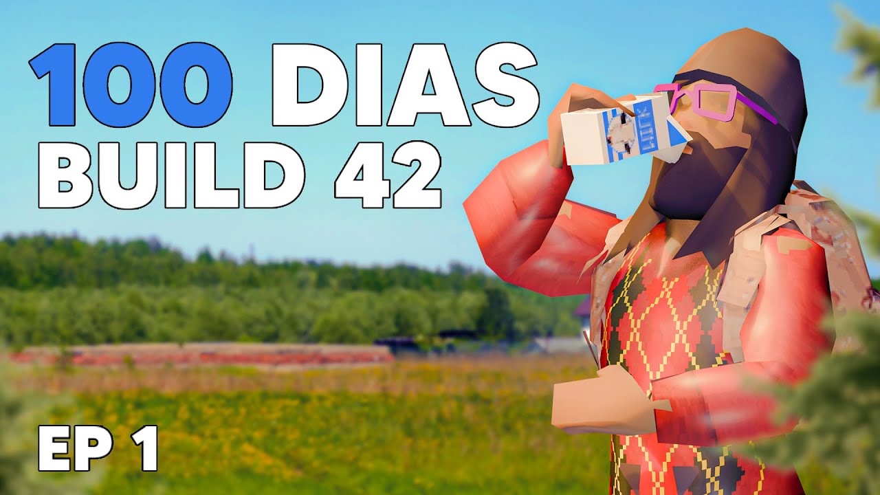 SOBREVIVI 100 DIAS NA BUILD 42 DE PROJECT ZOMBOID PARTE 1