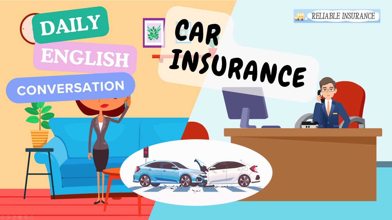 Daily English Conversation | Car Insurance: Quoting, Policy & Coverage, and Making a Claim