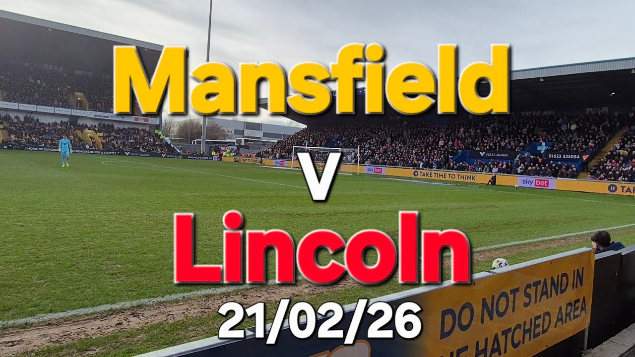 Mansfield Town  v Lincoln City 2 - 1/02/2026 ATT - 9050
