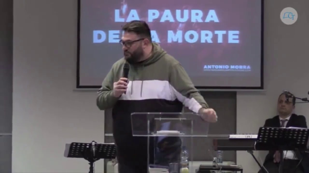 “La paura della morte” Predicatore Antonio Morra
