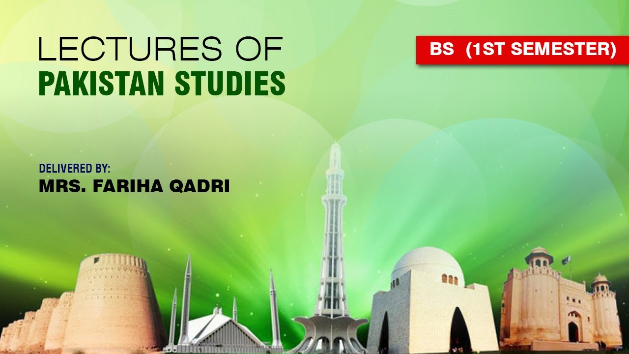 Lecture 03 BS (1st)  - Pakistan Studies