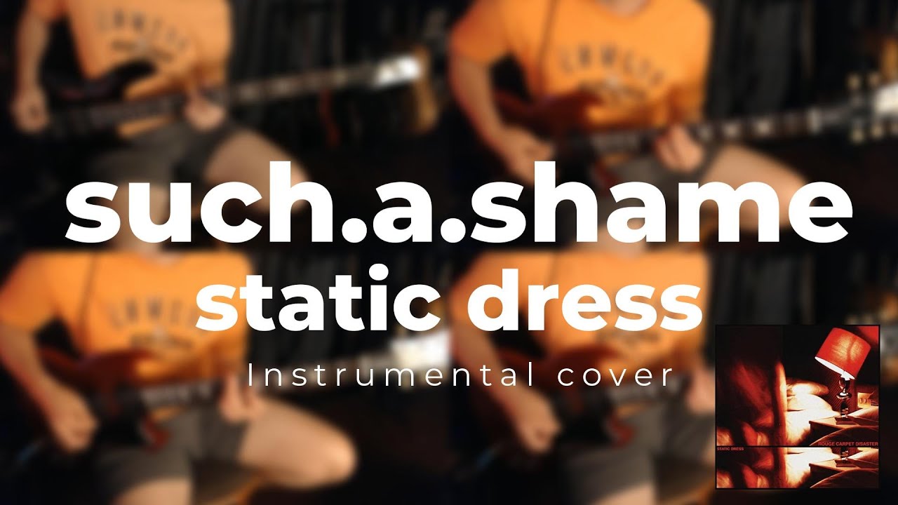 such.a.shame - static dress (instrumental cover)