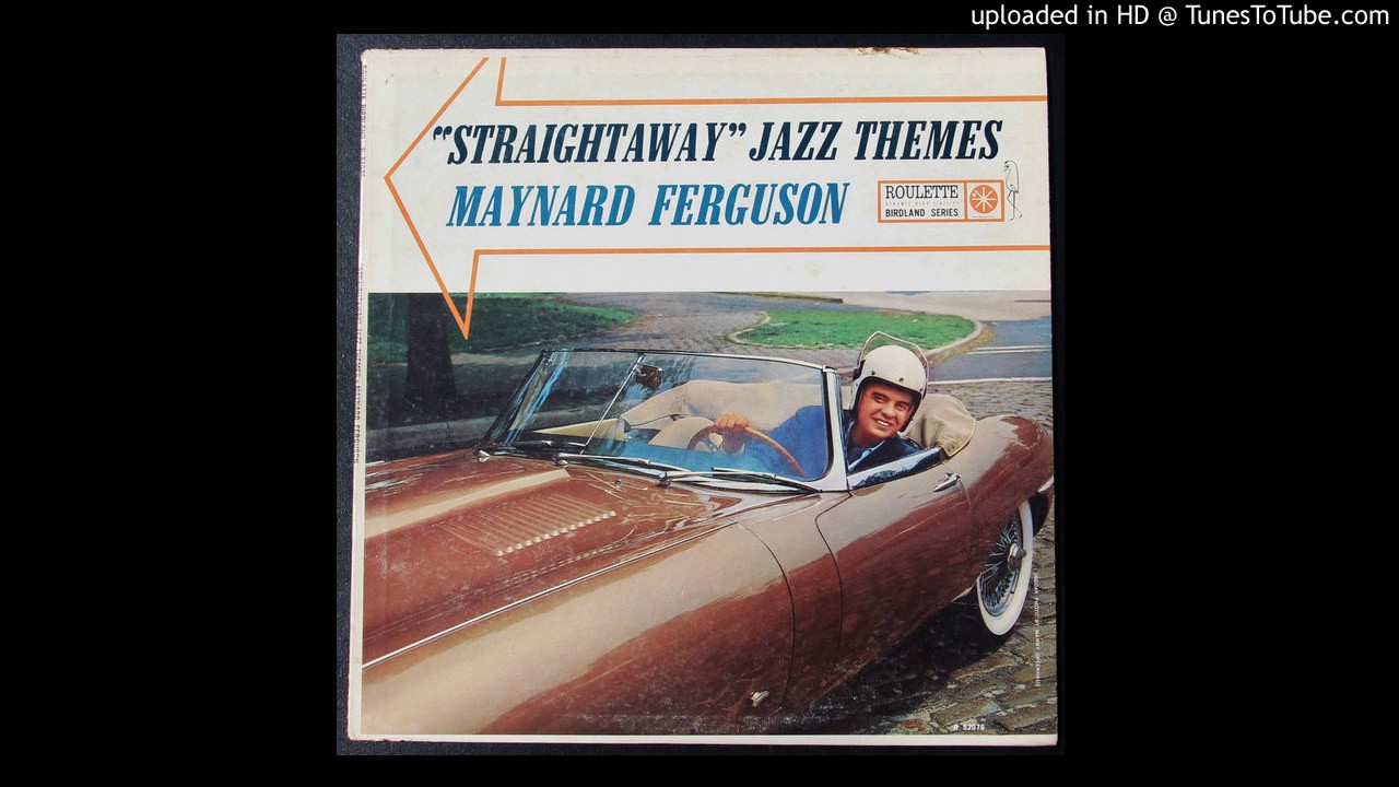 Maynard Ferguson - Straightaway - 1961 ABC TV Theme