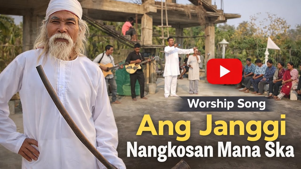 Ang janggi nangkosan mana ska || worship garo song