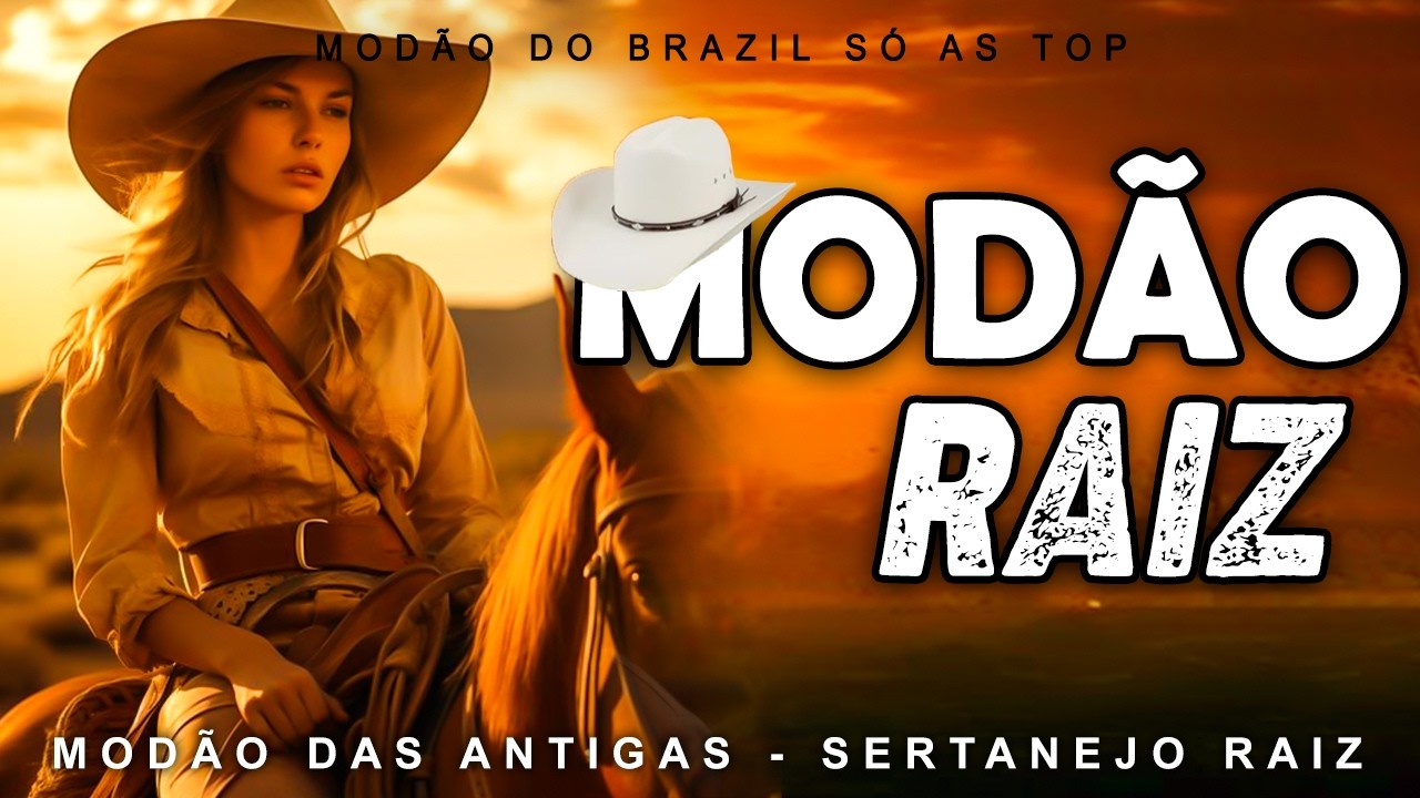 MODÃO DAS ANTIGAS - AS MELHORES | SERTANEJO RAIZ | MODA DE VIOLA