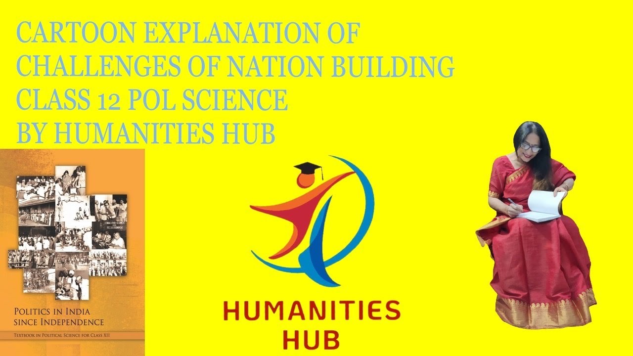 Cartoon Explanation - Challenges of Nation building (Class XII Political science)