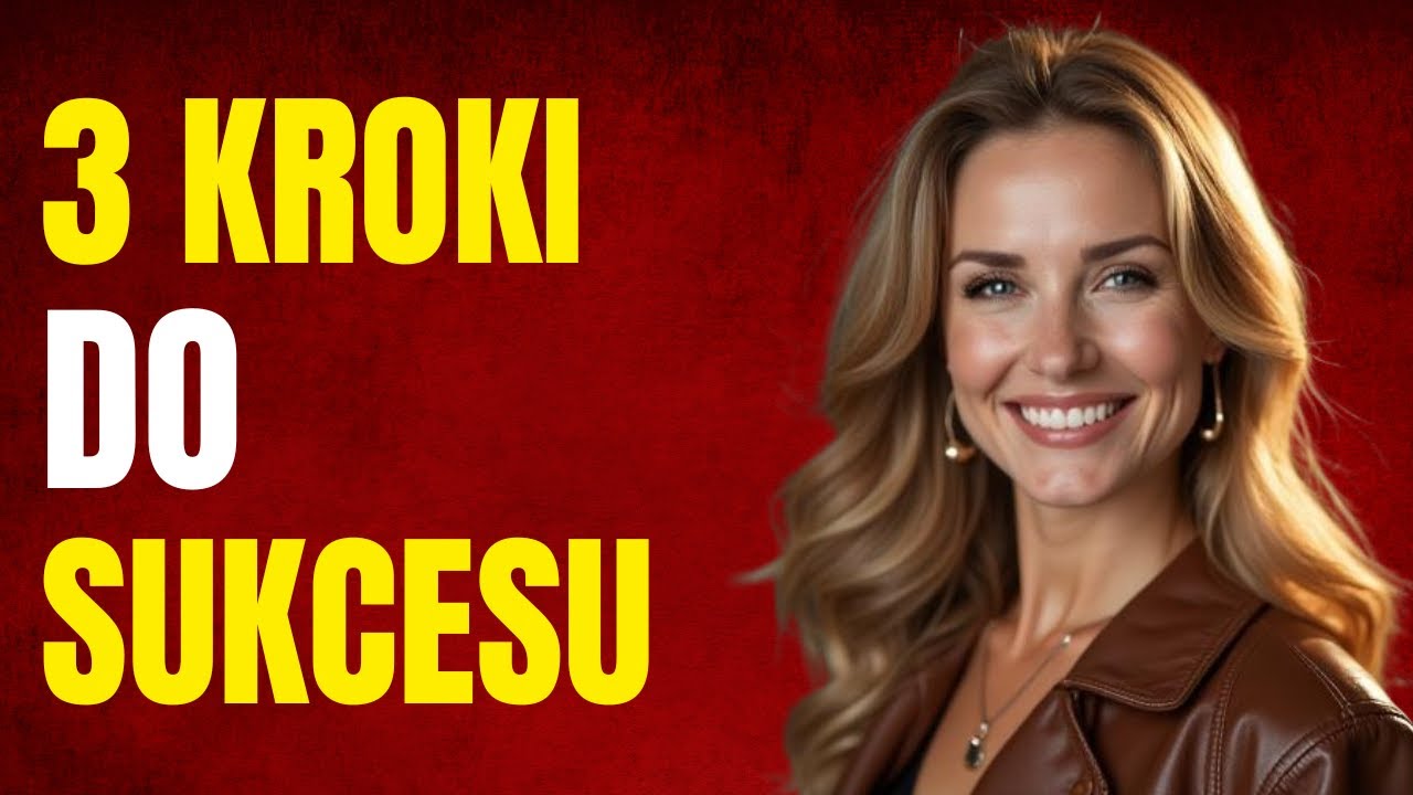3 Kroki JAK przestać bać się sukcesu – psychologia autosabotażu #kariera