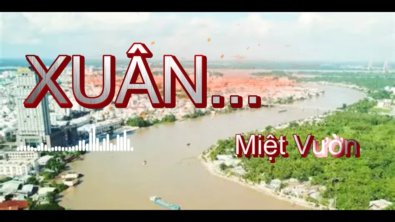XUÂN MIỆT VƯỜN