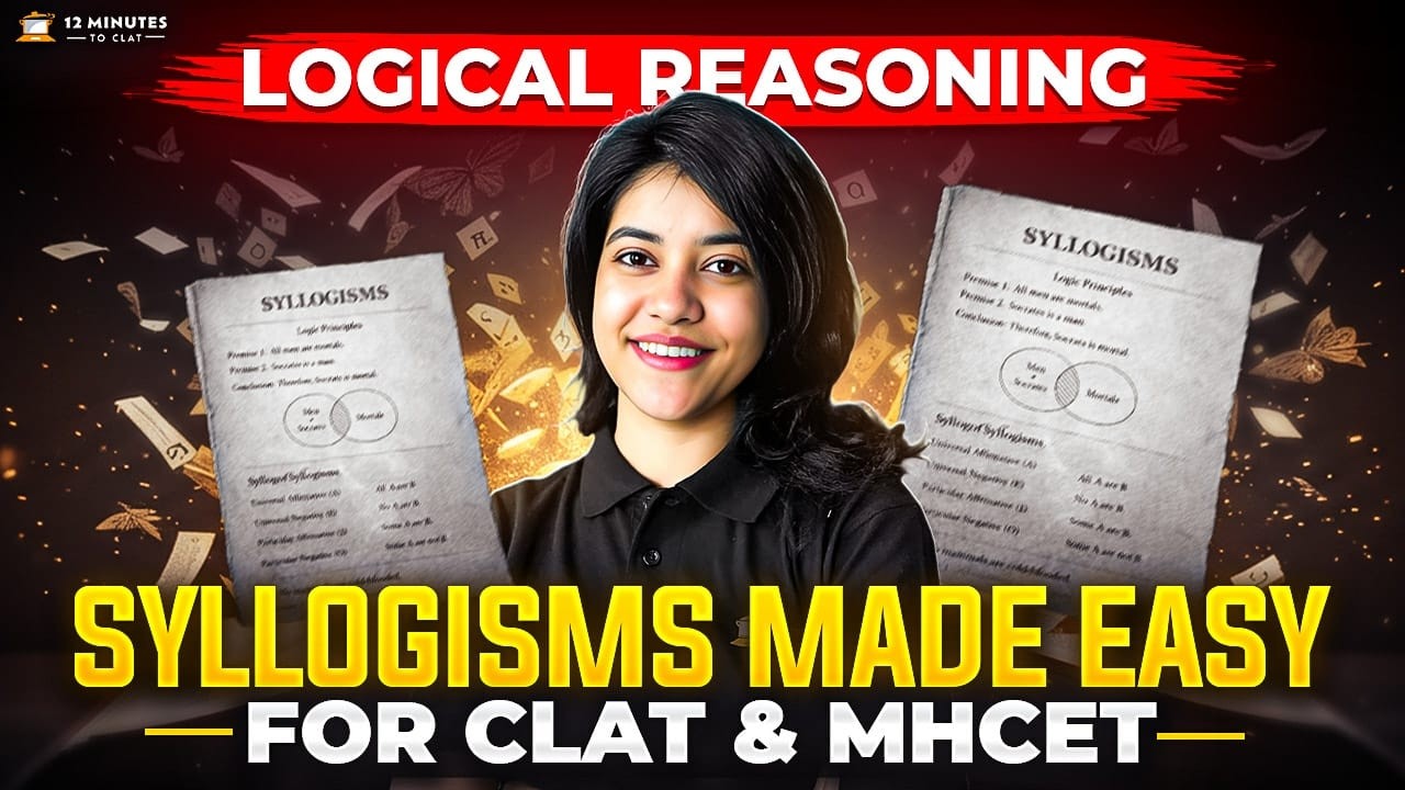 Syllogism Tricks 🧠 Logical Reasoning for MHCET Law 2026 & CLAT 2027 | Venn Diagram Method