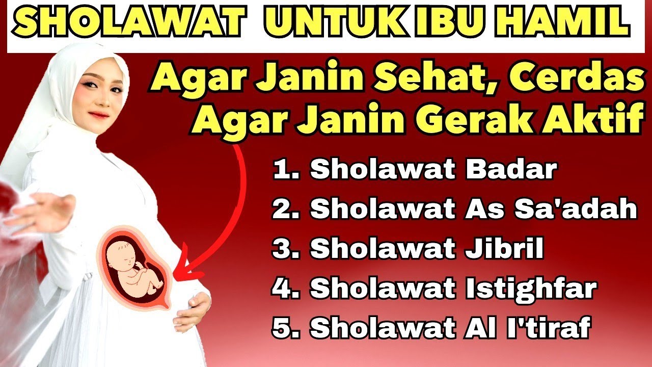 Sholawat Tenangkan Hati, Sholawat Ibu Hamil, Sholawat Ibu Hamil Bayi Sehat Sempurna *116