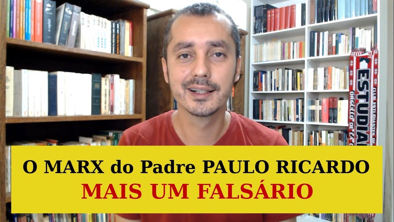O Marx (e o Hegel) do padre Paulo Ricardo | O falsário EP #18