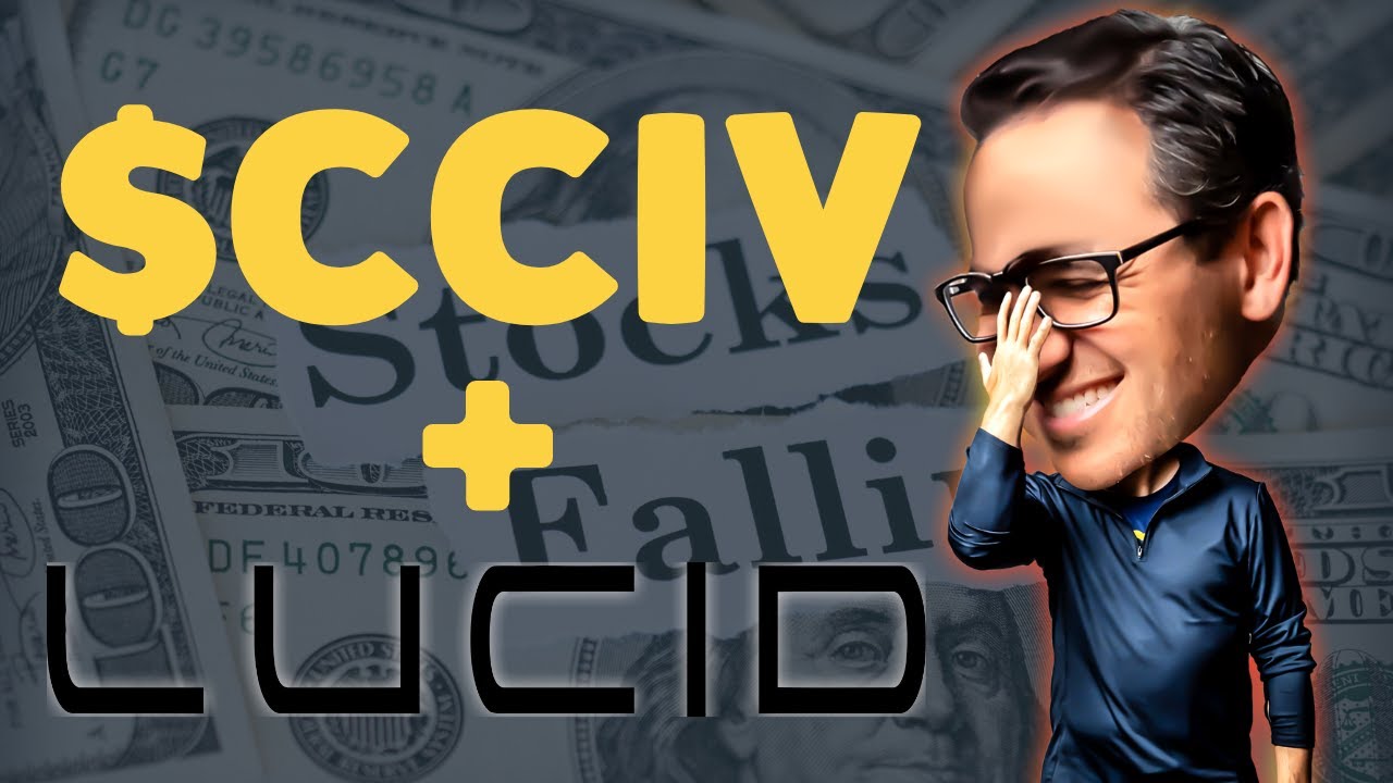 CCIV and Lucid Motors Merger...Come On Man...