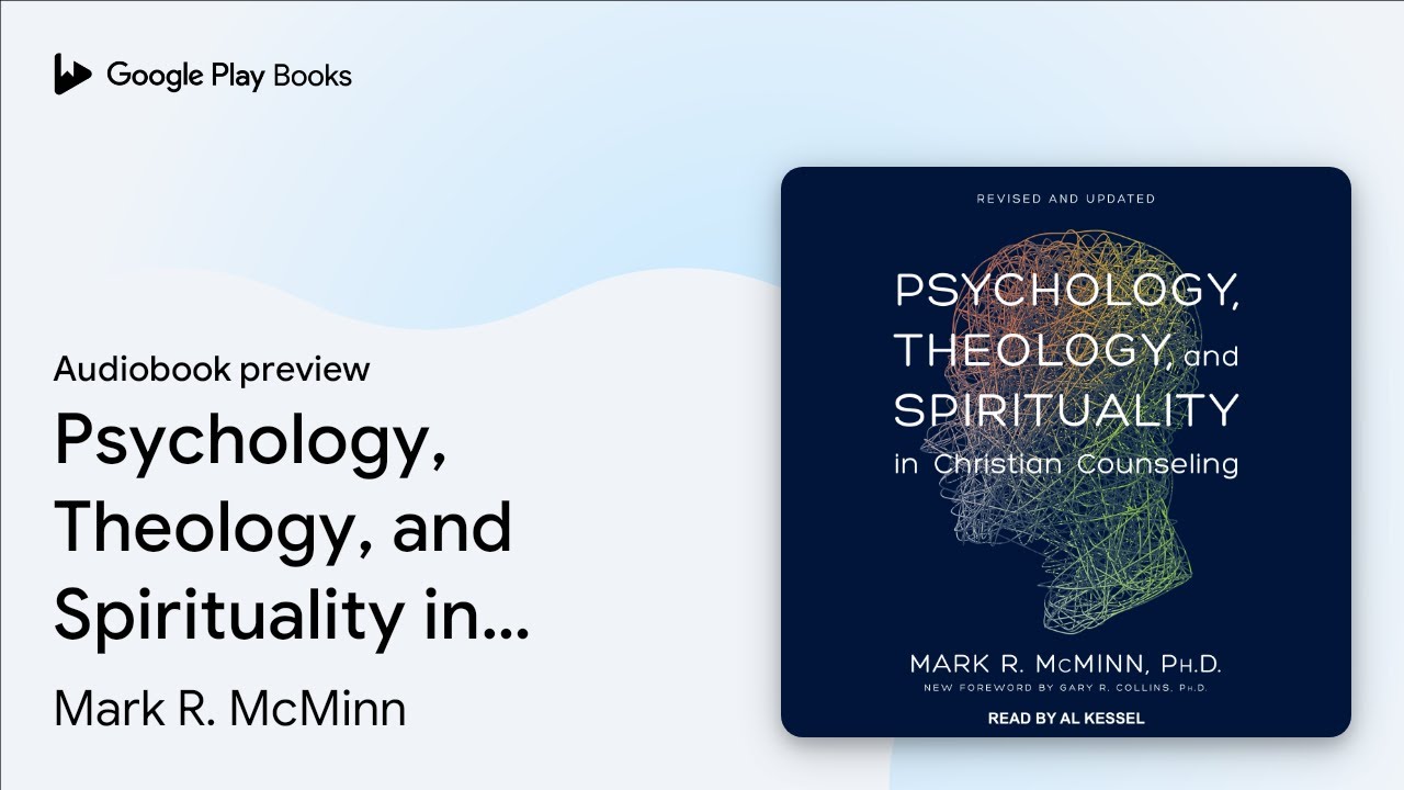 Psychology, Theology, and Spirituality in&hellip; by Mark R. McMinn &middot; Audiobook preview