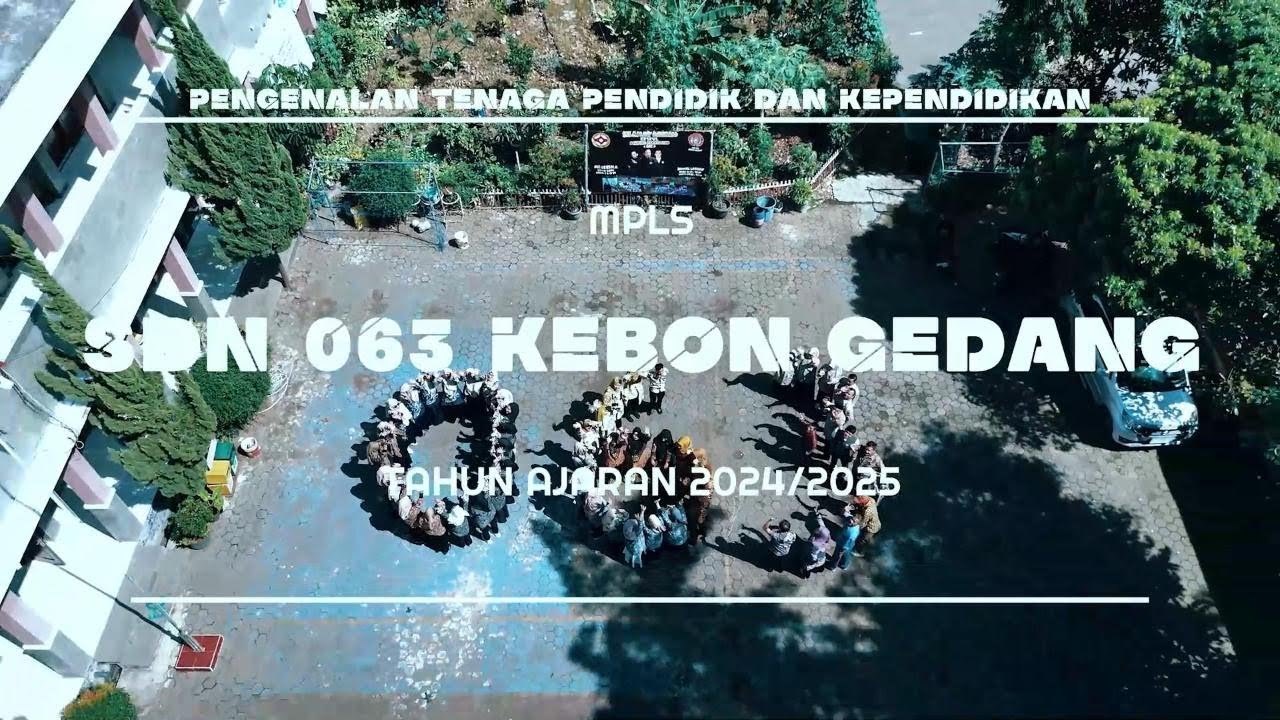 MPLS SDN 063 KEBON GEDANG TAHUN AJARAN 2024/2025