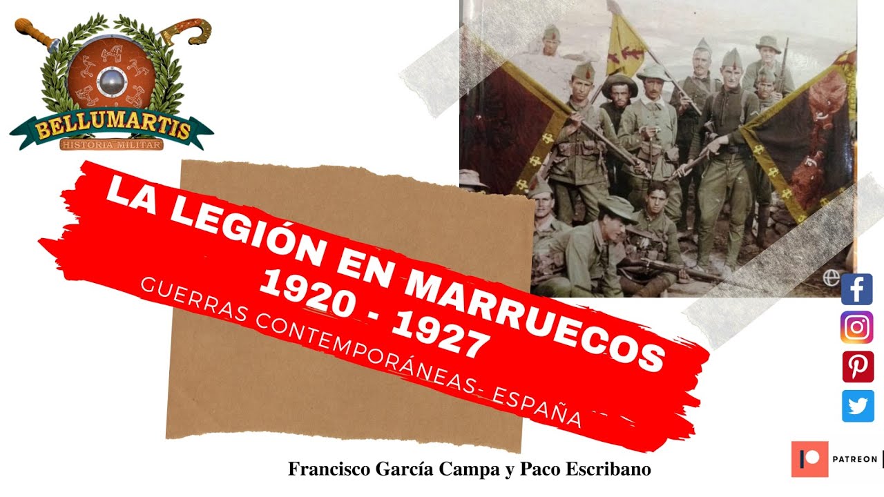LA LEGIÓN EN MARRUECOS 1920-1927 . El bautizo de sangre del Tercio de Extranjeros **Paco Escribano**