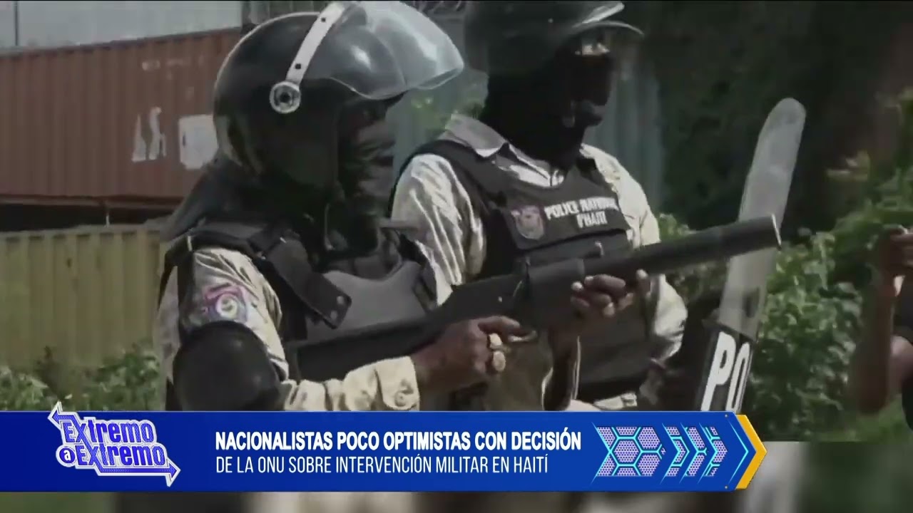 Nacionalistas poco optimistas con decisión de la ONU sobre intervención militar en Haití | El Avance
