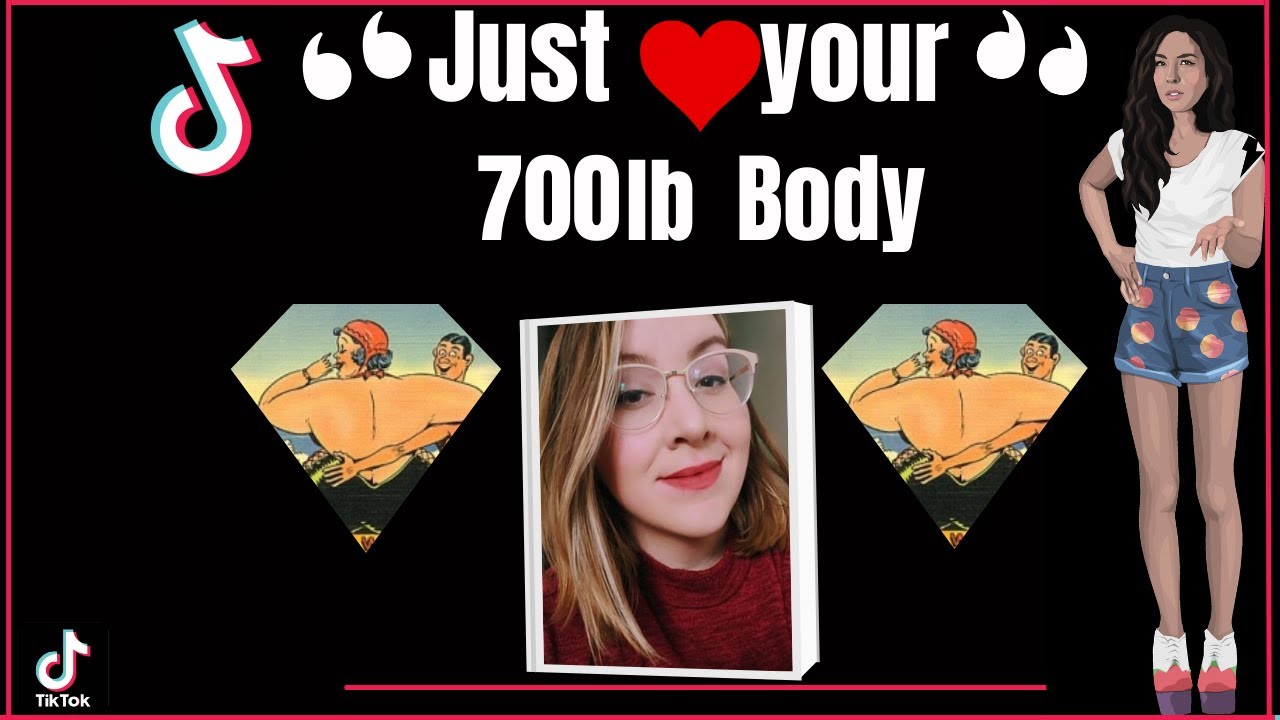 Принятие жира в TikTok: Просто ЛЮБИТЕ своё 700-фунтовое тело #BodyPositive