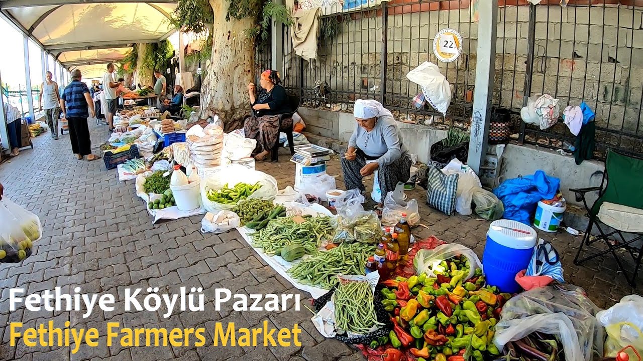 Fethiye Köylü Pazarı - Fethiye Farmers Market #fethiye  #pazar #market #marktplatz #treditional