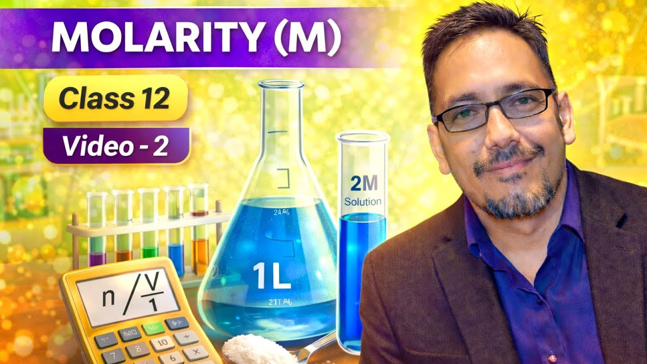 MOLARITY || Concept of Molarity with Units || Numericals of Molarity || class 12 NCERT CHEMISTRY 