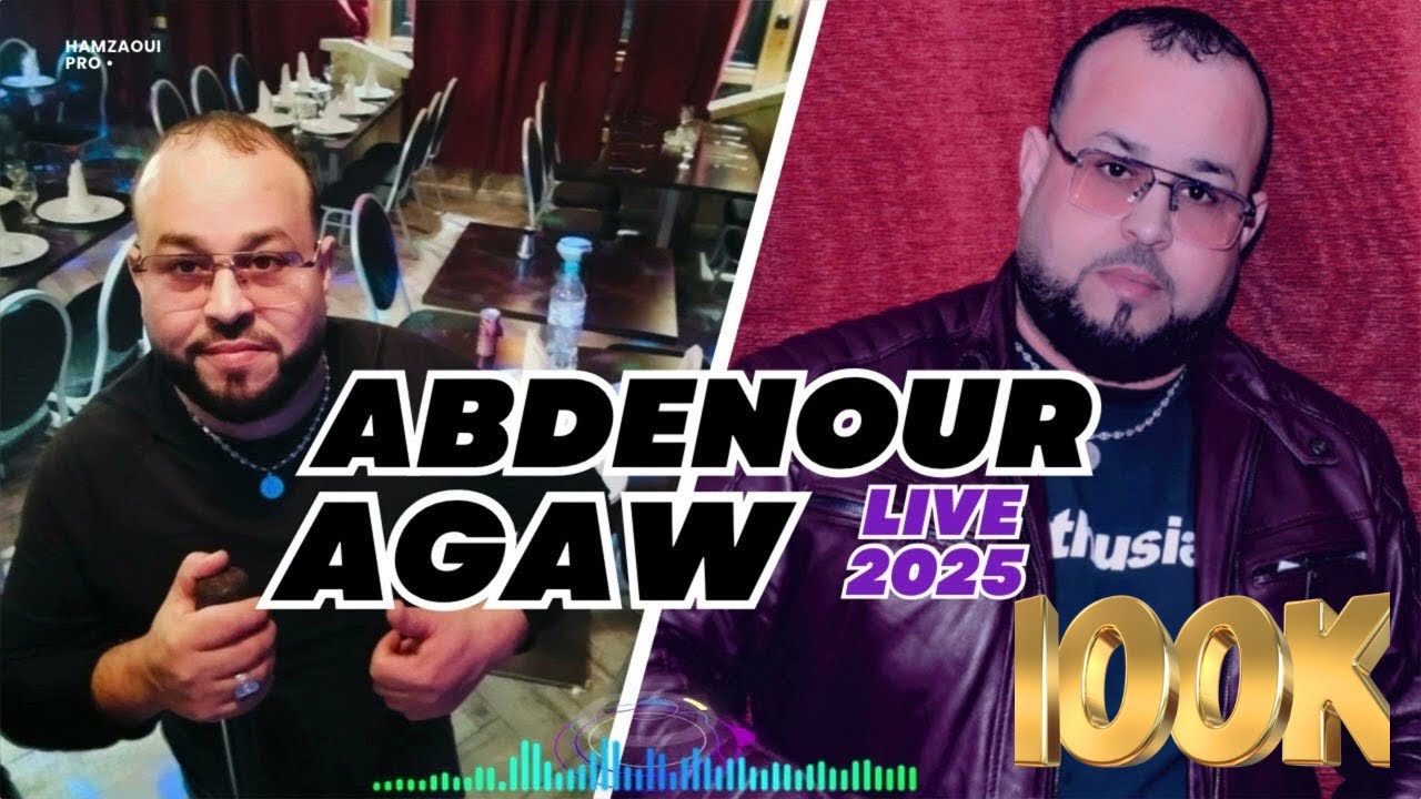 Abdenour Agaw - Live 2025