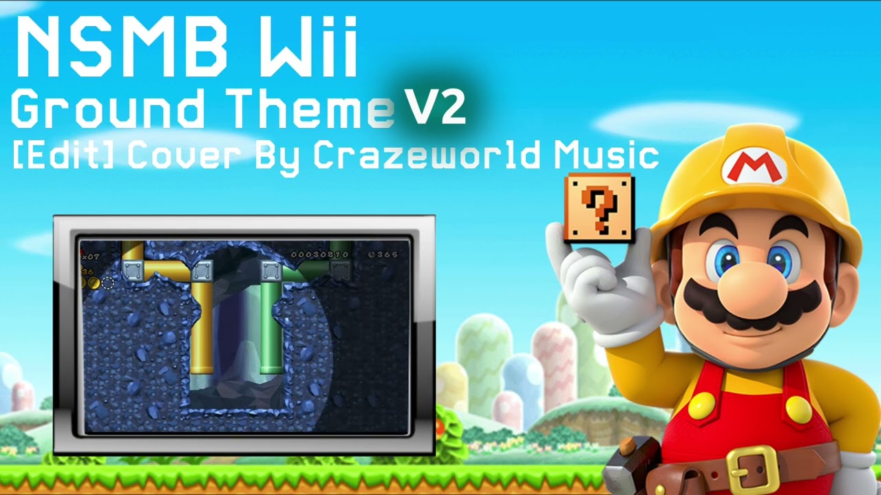 Ground (NSMB Wii) [Edit] V2 (Cover) - Super Mario Maker 2 fanmade